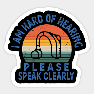 Hearing Impaired hard of hearing gift Sticker